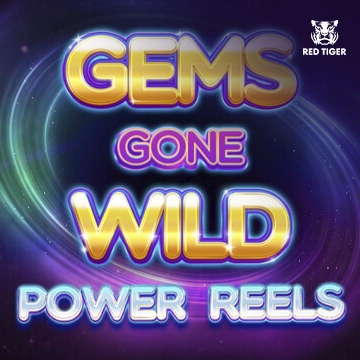 Gems Gone Wild Power Reels - BIROPAY28